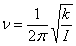 Nu equals one over two-pi times the square root of quantity k over l.
